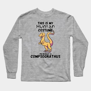 This Is my Human Costume I'm really a Compsognathus Long Sleeve T-Shirt